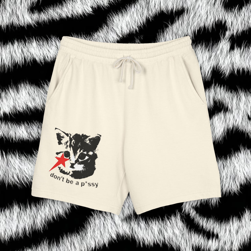 Fleece Shorts — 'Don't Be a P*ssy' Cat Graphic